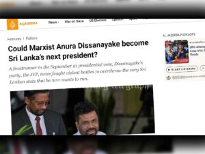 Marxist Anura Dissanayake: Can He Lead Sri Lanka’s Presidency Amid a Tumultuous Political Landscape?