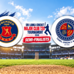 Sri Lanka Cricket Semi-Finalists 2026